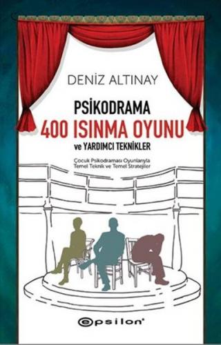 Psikodrama 400 Isınma Oyunu ve Yardımcı Teknikler