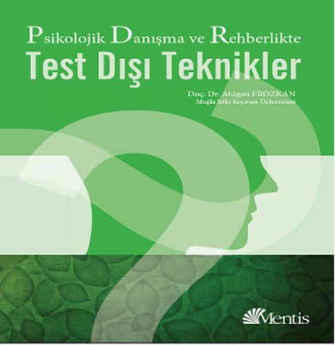 Psikolojik Danışma ve Rehberlikte Test Dışı Teknikler