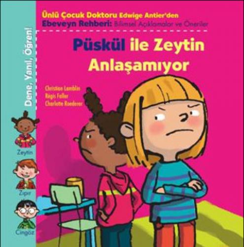 Püskül İle Zeytin Anlaşamıyor