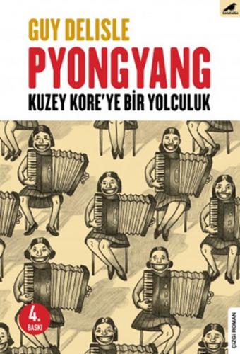 Pyongyang Kuzey Kore’ye Bir Yolculuk