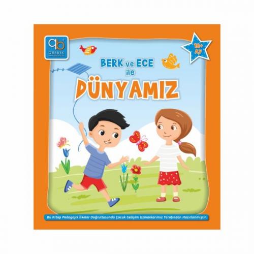 Q Bebek Berk ve Ece Serisi - Q Bebek Berk ve Ece ile Dünyamız