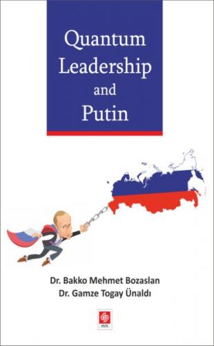 Quantum Leadership And Putin