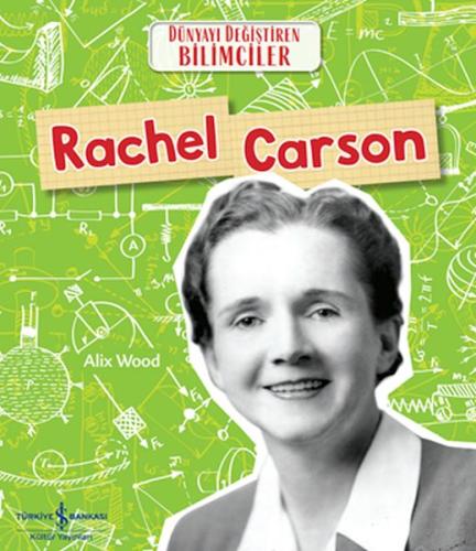 Rachel Carson Dünyayı Değiştiren Bilimciler