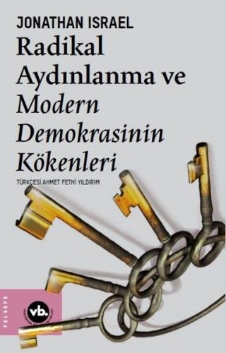 Radikal Aydınlanma ve Modern Demokrasinin Kökenleri