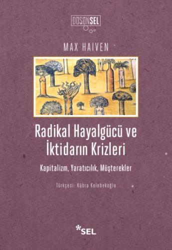 Radikal Hayalgücüve İktidarın Krizleri