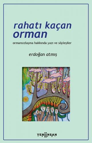 Rahatı Kaçan Orman