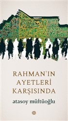 Rahman'ın Ayetleri Karşısında