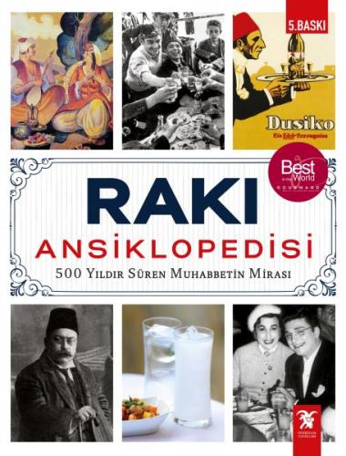 Rakı Ansiklopedisi - 500 Yıldır Süren Muhabbetin Mirası (Ciltli)