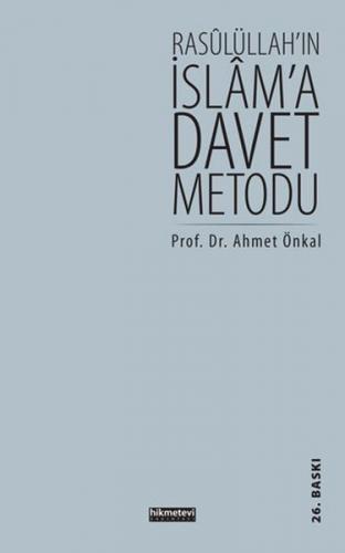 Rasulüllah'ın İslam'a Davet Metodu