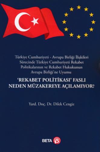 Rekabet Politikası Faslı Neden Müzakereye Açılamıyor