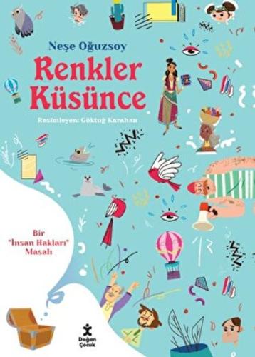 Renkler Küsünce - Bir İnsan Hakları Masalı