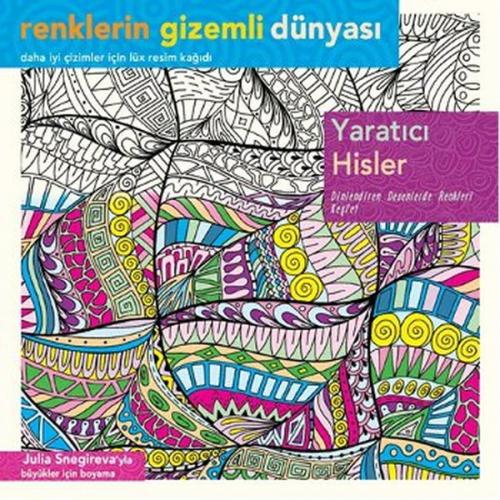 Renklerin Gizemli Dünyası - Yaratıcı Hisler