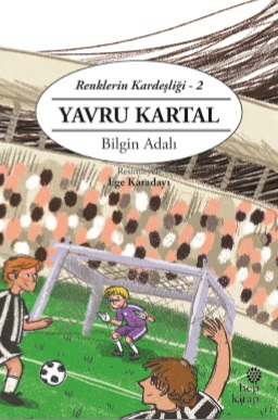 Renklerin Kardeşliği 2 - Yavru Kartal