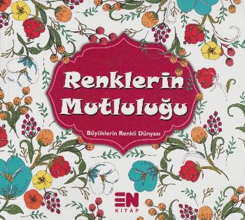 Renklerin Mutluluğu