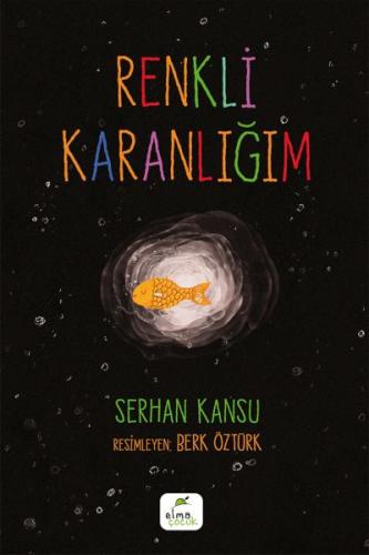 Renkli Karanlığım