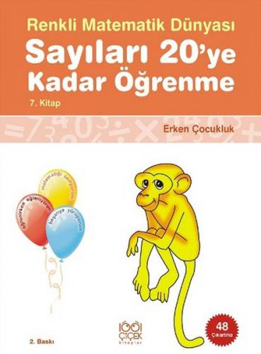 Renkli Matematik Dünyası 7 - Sayıları 20ye Kadar Öğrenme