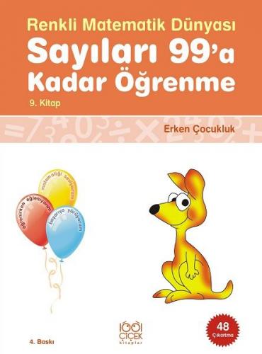 Renkli Matematik Dünyası 9 - Sayıları 99'a Kadar Öğrenme