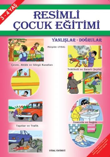 Resimli Çocuk Eğitimi - Yanlışlar Doğrular (3-4 Yaş)