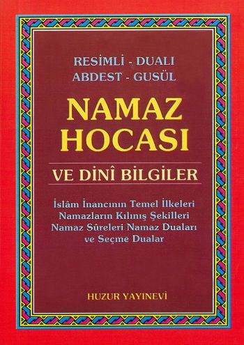 Resimli Dualı Abdest Gusül Namaz Hocası ve Dini Bilgiler (Cep Boy)