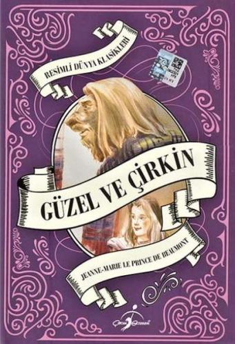 Resimli Dünya Çocuk Klasikleri - Güzel ve Çirkin (Ciltli)