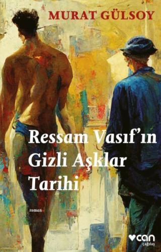 Ressam Vasıf’ın Gizli Aşklar Tarihi