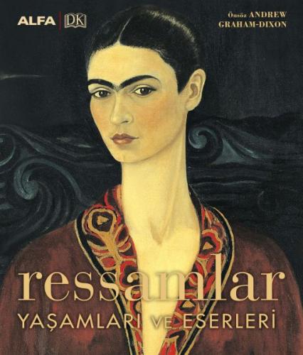 Ressamlar Yaşamları ve Eserleri - Önsöz Andrew Graham-Dixon