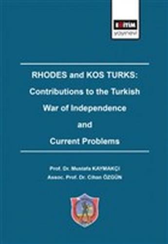 Rhodes and Kos Turks: Contributions to the Turkish War Of Independence