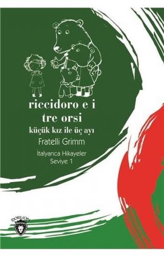 Riccidoro E I Tre-Seviye 1-Küçük Kız ile Üç Ayı-İtalyanca Hikayeler