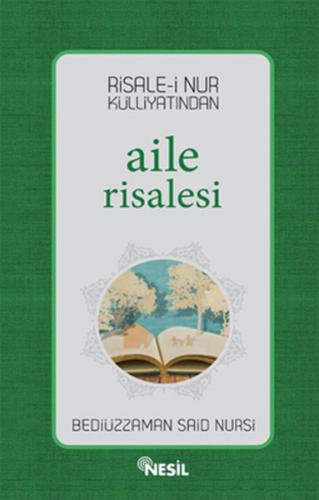 Risale-i Nur Külliyatından Aile Risalesi