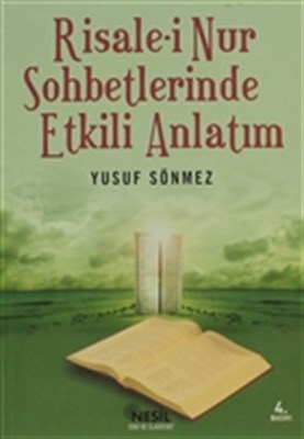 Rısale-ı Nur Sohbetlerınde Etkılı Anlatim