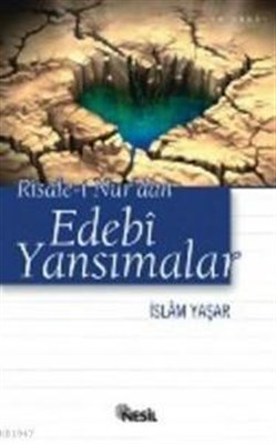 Risale-i Nur'dan Edebi Yansımalar