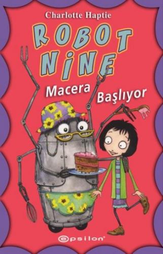 Robot Nine - Macera Başlıyor