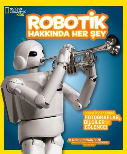 Robotik Hakkında Her Şey