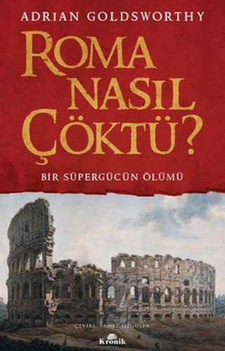 Roma Nasıl Çöktü?