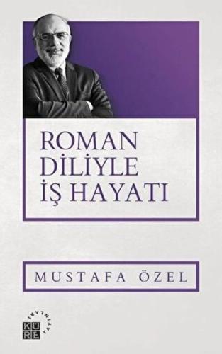 Roman Diliyle İş Hayatı