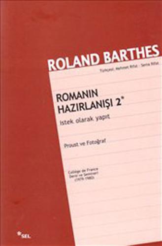 Romanın Hazırlanışı 2 İstek Olarak Yapıt