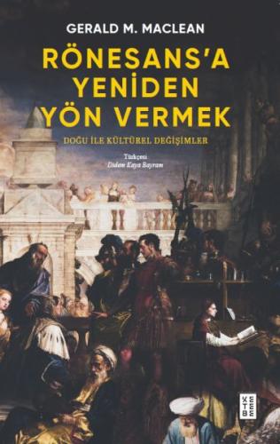 Rönesans’a Yeniden Yön Vermek