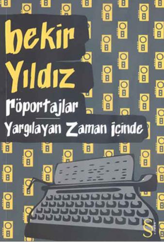 Röportajlar Yargılayan Zaman İçinde