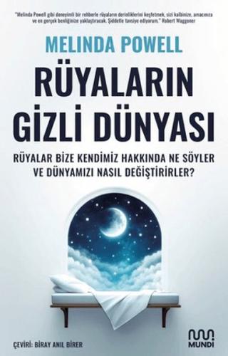 Rüyaların Gizli Dünyası: Rüyalar Bize Kendimiz Hakkında Ne Söyler ve Dünyamızı Nasıl Değiştirirler?
