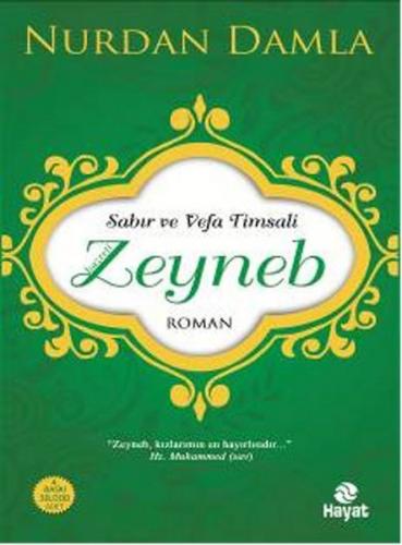 Sabır ve Vefa Timsali Hz. Zeyneb