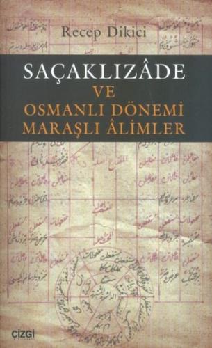 Saçaklızade -ve Osmanlı Döneminde Maraşlı Alimler