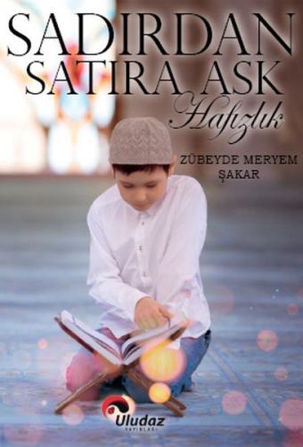 Sadırdan Satıra Aşk Hafızlık