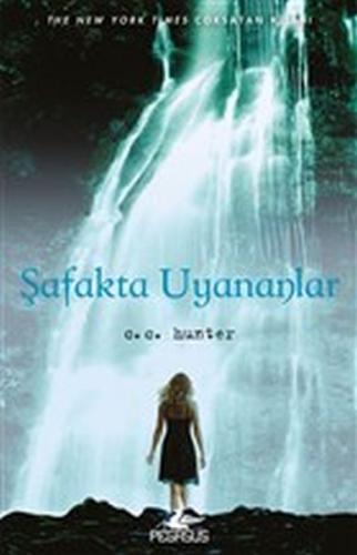 Şafakta Uyananlar - Gölge Şelalesi 2. Kitap