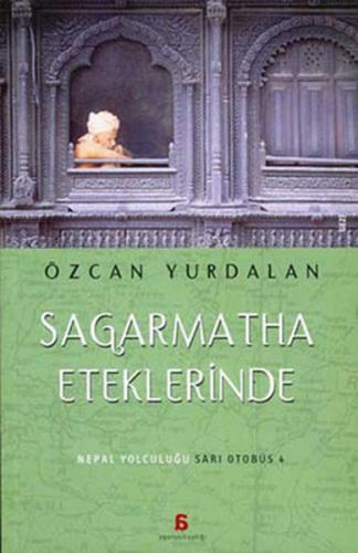 Sagarmatha Eteklerinde Nepal Yolculuğu/Sarı Otobüs 4