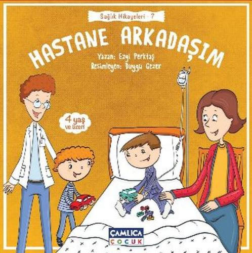 Sağlık Hikayeleri 7 - Hastane Arkadaşım