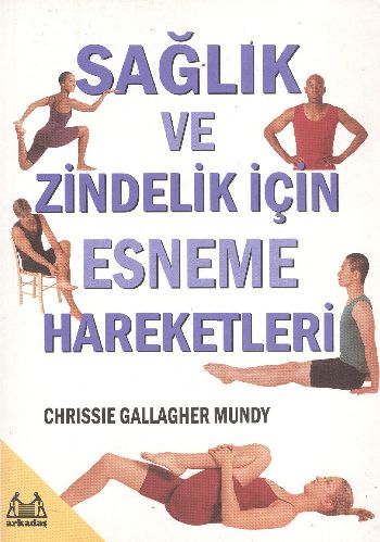 Sağlık ve Zindelik İçin Esneme Hareketleri