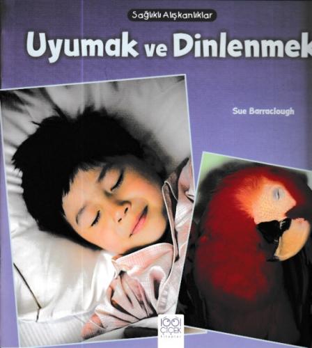 Sağlıklı Alışkanlıklar - Uyumak ve Dinlenmek