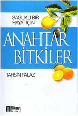 Sağlıklı Bir Hayat İçin Anahtar Bilgiler