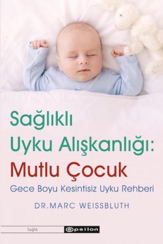 Sağlıklı Uyku Alışkanlığı: Mutlu Çocuk