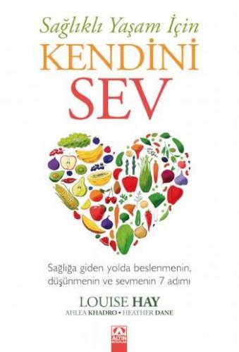 Sağlıklı Yaşam İçin Kendini Sev